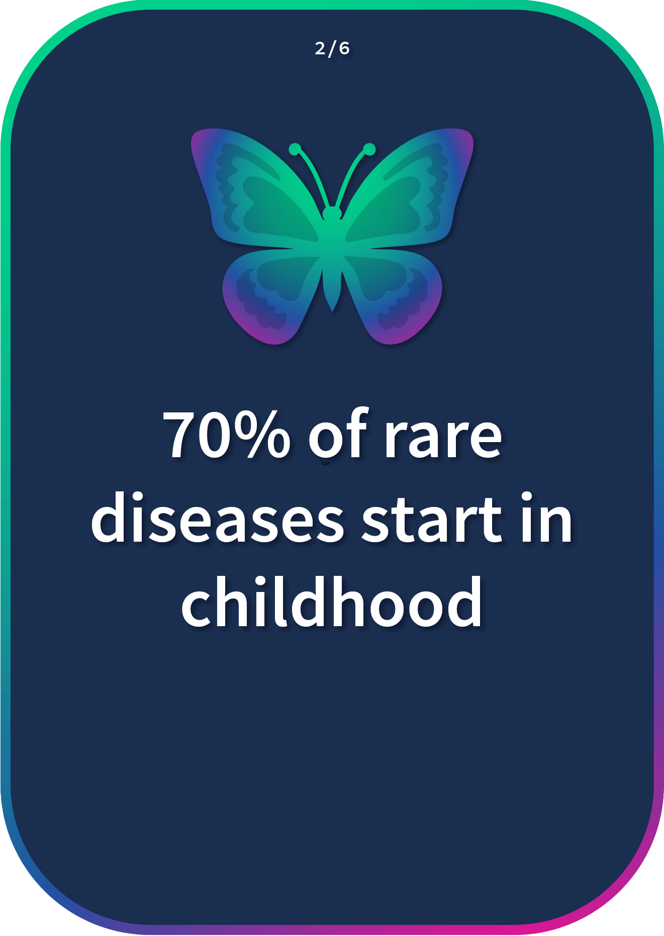 70% of rare diseases start in childhood