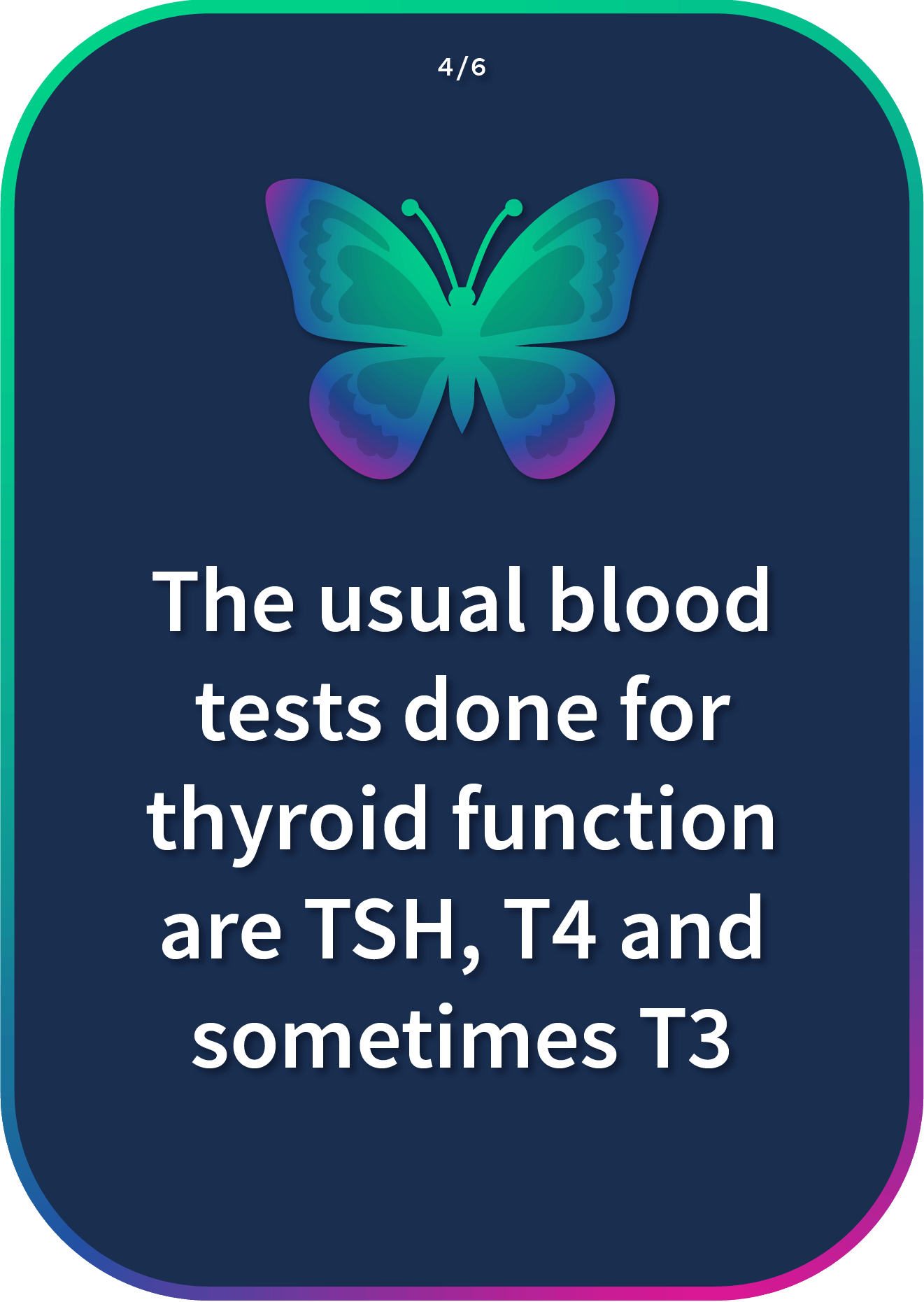 The usual blood tests done for thyroid function are TSH, T4 and sometimes T3